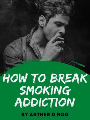 cover image of How to Break Smoking Addiction